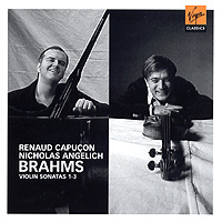 Renaud Capucon - Nicolas Angelich Brahms - Violin Sonatas 1-3 Серия: Virgin Classics инфо 4798l.