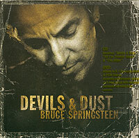 Bruce Springsteen Devils & Dust (Dual Disc) Исполнитель Брюс Спрингстин Bruce Springsteen инфо 5601l.