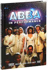 ABBA: In Performance (DVD + Book) Формат: DVD (PAL) (Digipak) Дистрибьютор: Концерн "Группа Союз" Региональный код: 5 Количество слоев: DVD-5 (1 слой) Субтитры: Французский / Итальянский / Немецкий инфо 6339l.