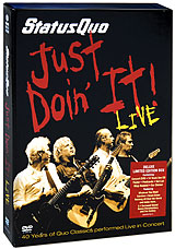 Status Quo: Just Doin' It! Live In Concert (DVD + CD) Формат: DVD (PAL) (Подарочное издание) (Картонный бокс) Дистрибьютор: Торговая Фирма "Никитин" Региональные коды: 2, 3, 4, 5 Количество слоев: инфо 6412l.