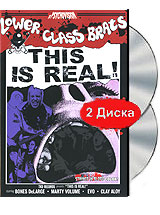 Lower Class Brats: This Is Real! (DVD + CD) Формат: DVD (PAL) (Подарочное издание) (Keep case) Дистрибьютор: Концерн "Группа Союз" Региональный код: 0 (All) Количество слоев: DVD-9 (2 слоя) Звуковые инфо 6554l.