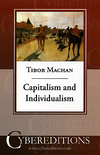 Capitalism and Individualism Издательство: Cybereditions, 2000 г Мягкая обложка, 228 стр ISBN 1-877275-15-8 инфо 9789c.